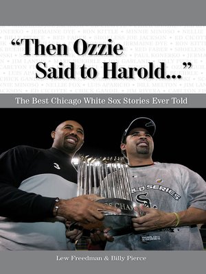 cover image of "Then Ozzie Said to Harold. . ."